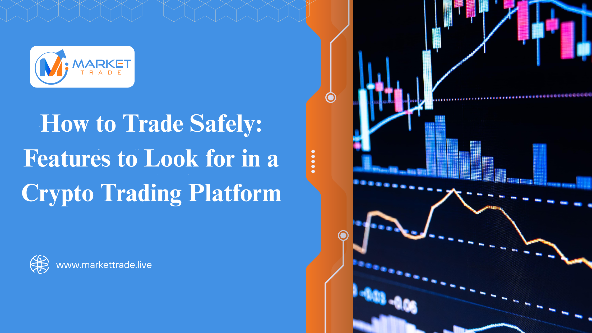 How to Trade Safely: Features to Look for in a Crypto Trading Platform