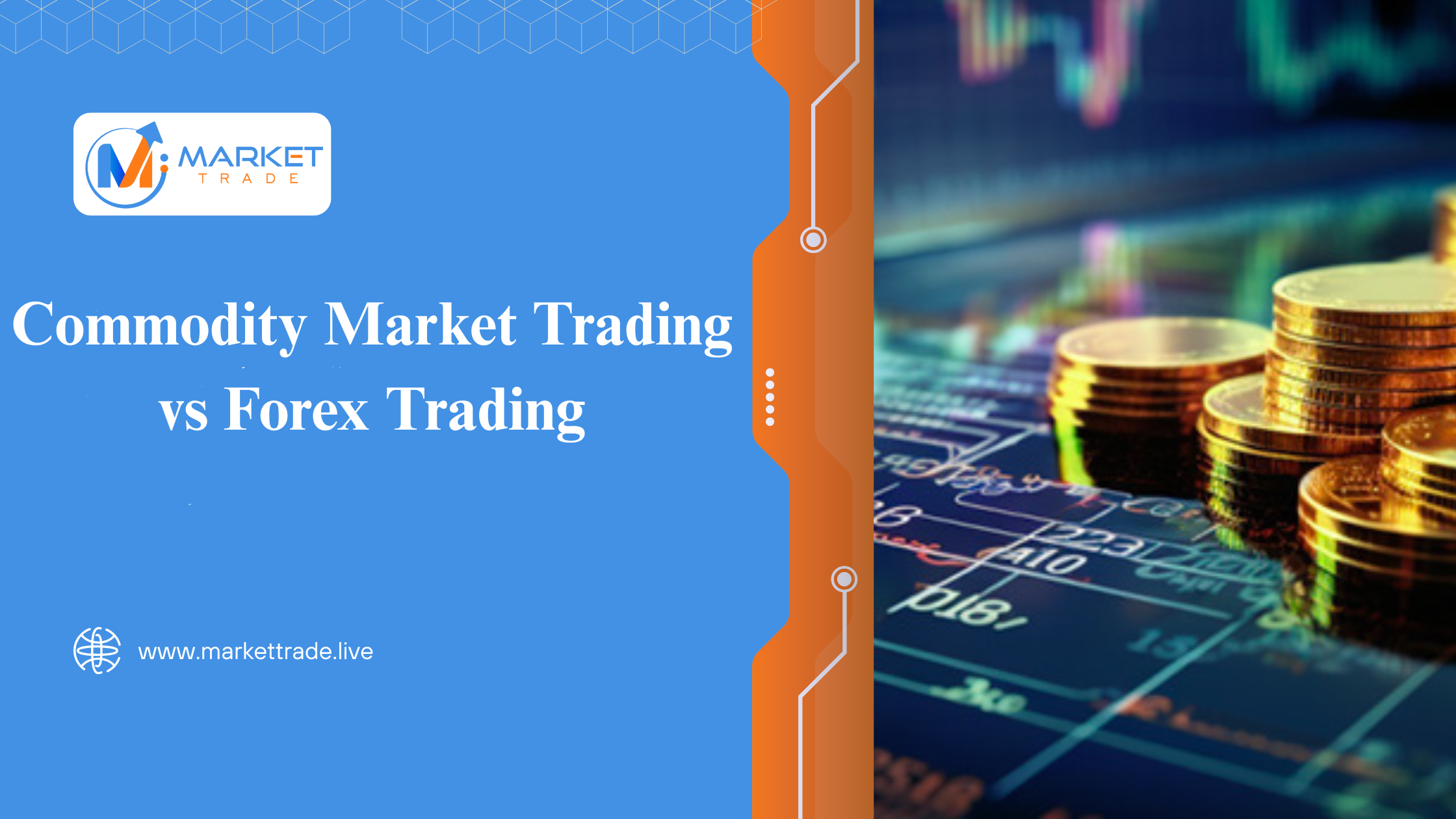 Commodity Market Trading vs Forex Trading